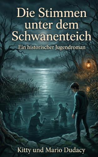 Cover: Die Stimmen unter dem Schwanenteich